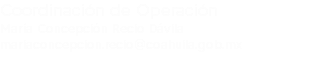 Coordinación de Operación María Concepción Recio Dávila mariaconcepcion.recio@coahuila.gob.mx